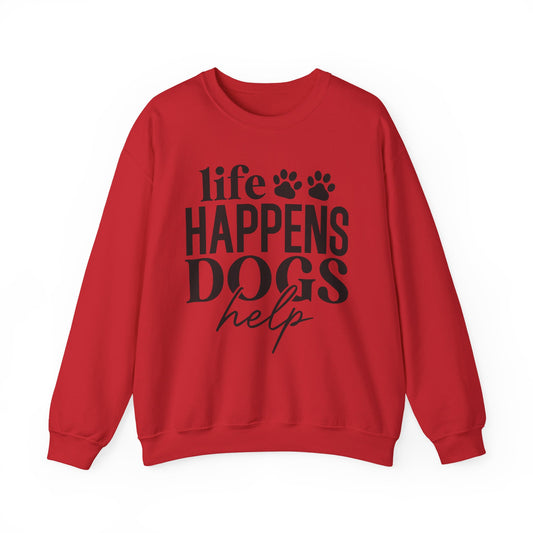 Life Happens Dogs Help Sweatshirt - Cute Paw Print Dog Lover Crewneck