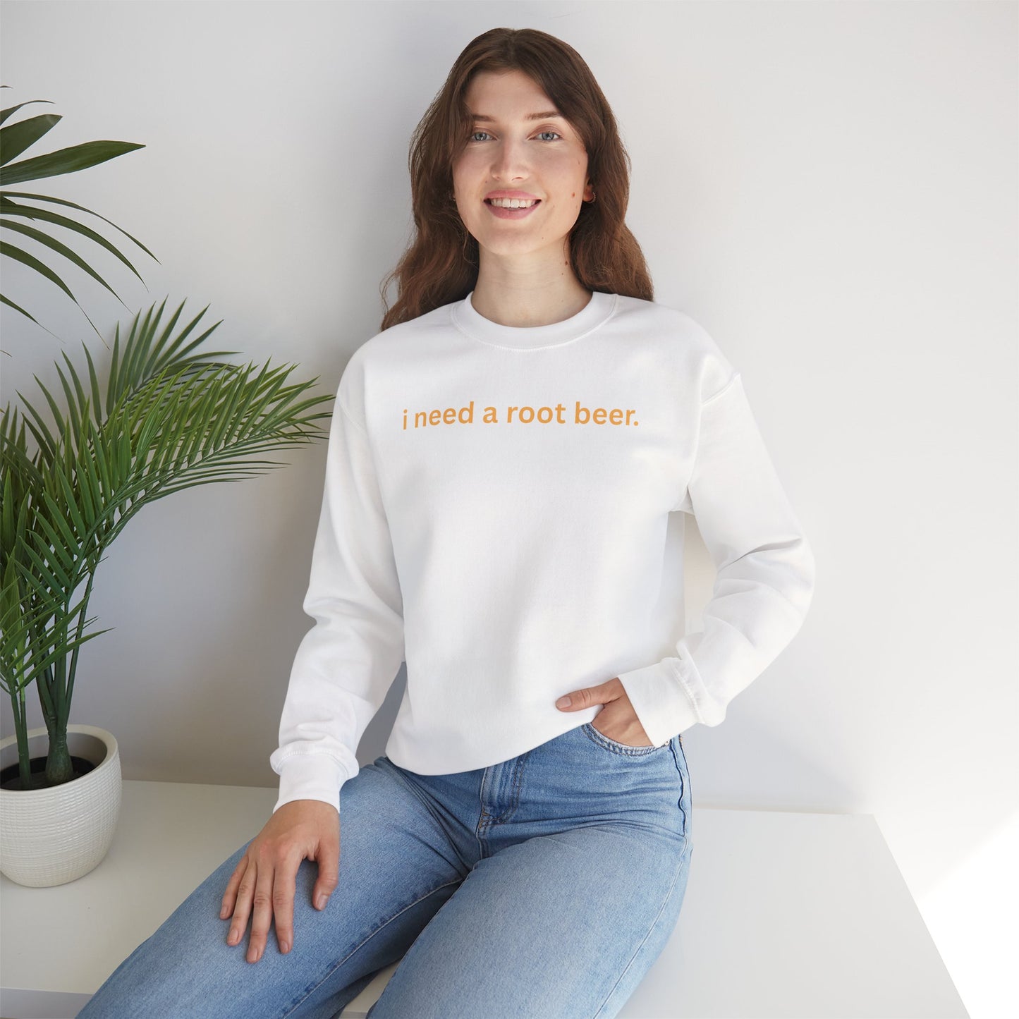 Crewneck Sweatshirt — "i need a root beer." Minimal Text Graphic, Cozy Casual Pullover