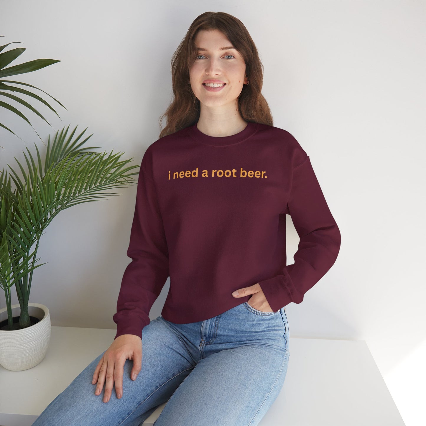 Crewneck Sweatshirt — "i need a root beer." Minimal Text Graphic, Cozy Casual Pullover