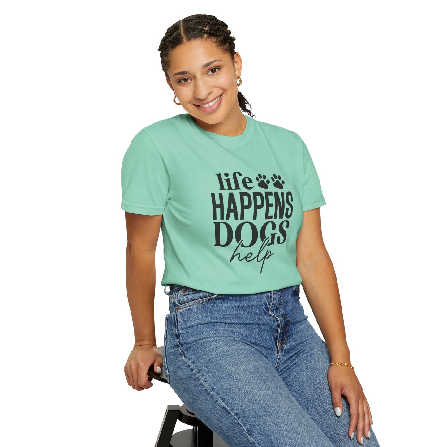 Life Happens Dogs Help T-Shirt — Dog Lover Graphic Tee