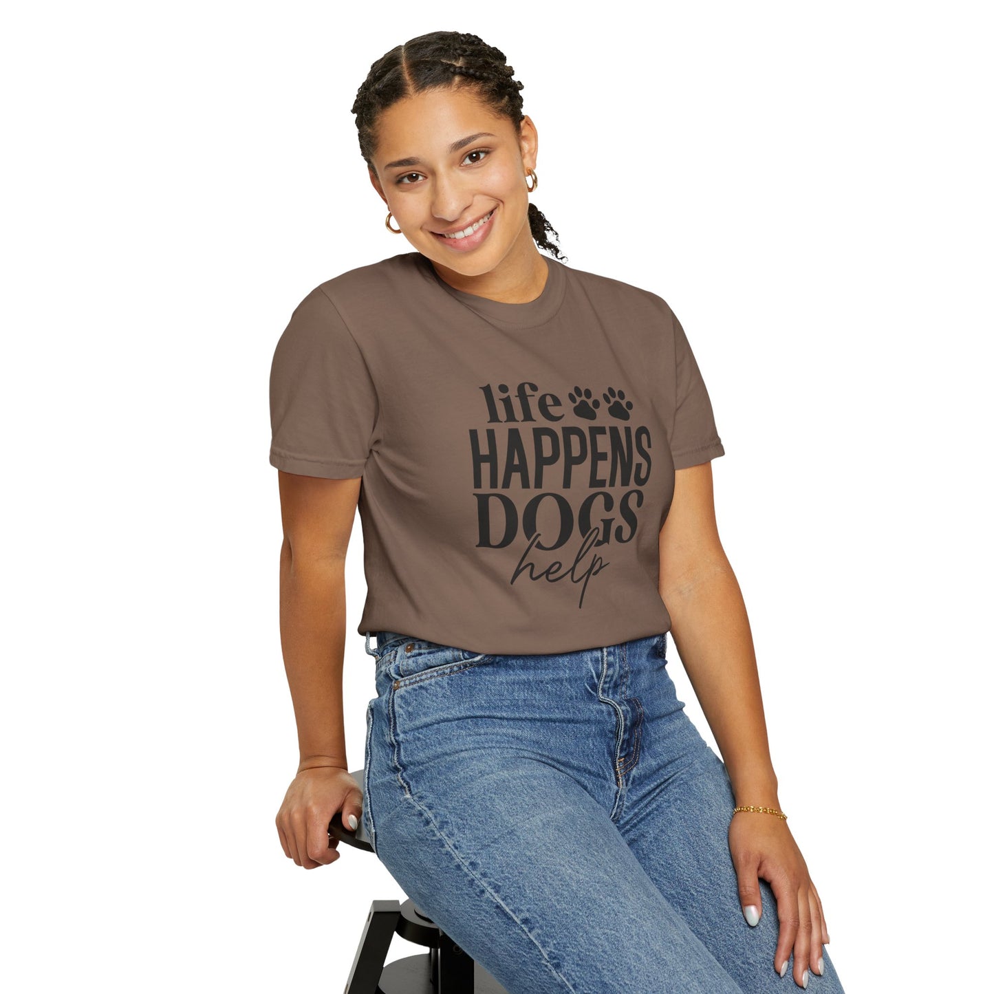 Life Happens Dogs Help T-Shirt — Dog Lover Graphic Tee