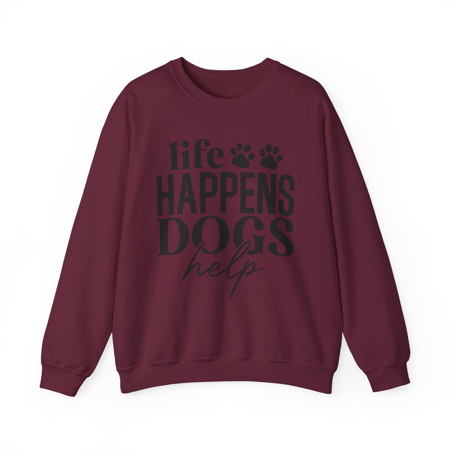 Life Happens Dogs Help Sweatshirt - Cute Paw Print Dog Lover Crewneck