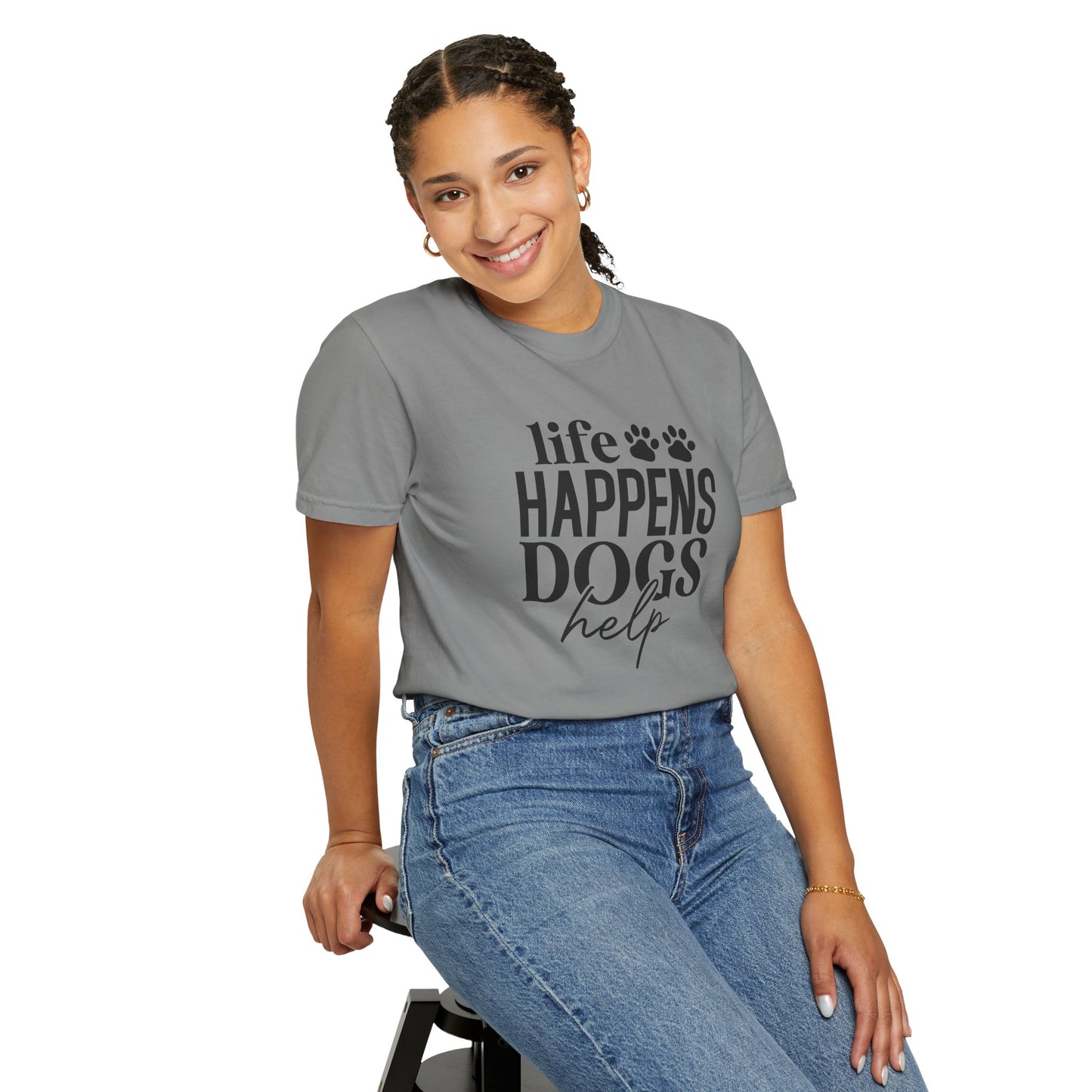 Life Happens Dogs Help T-Shirt — Dog Lover Graphic Tee