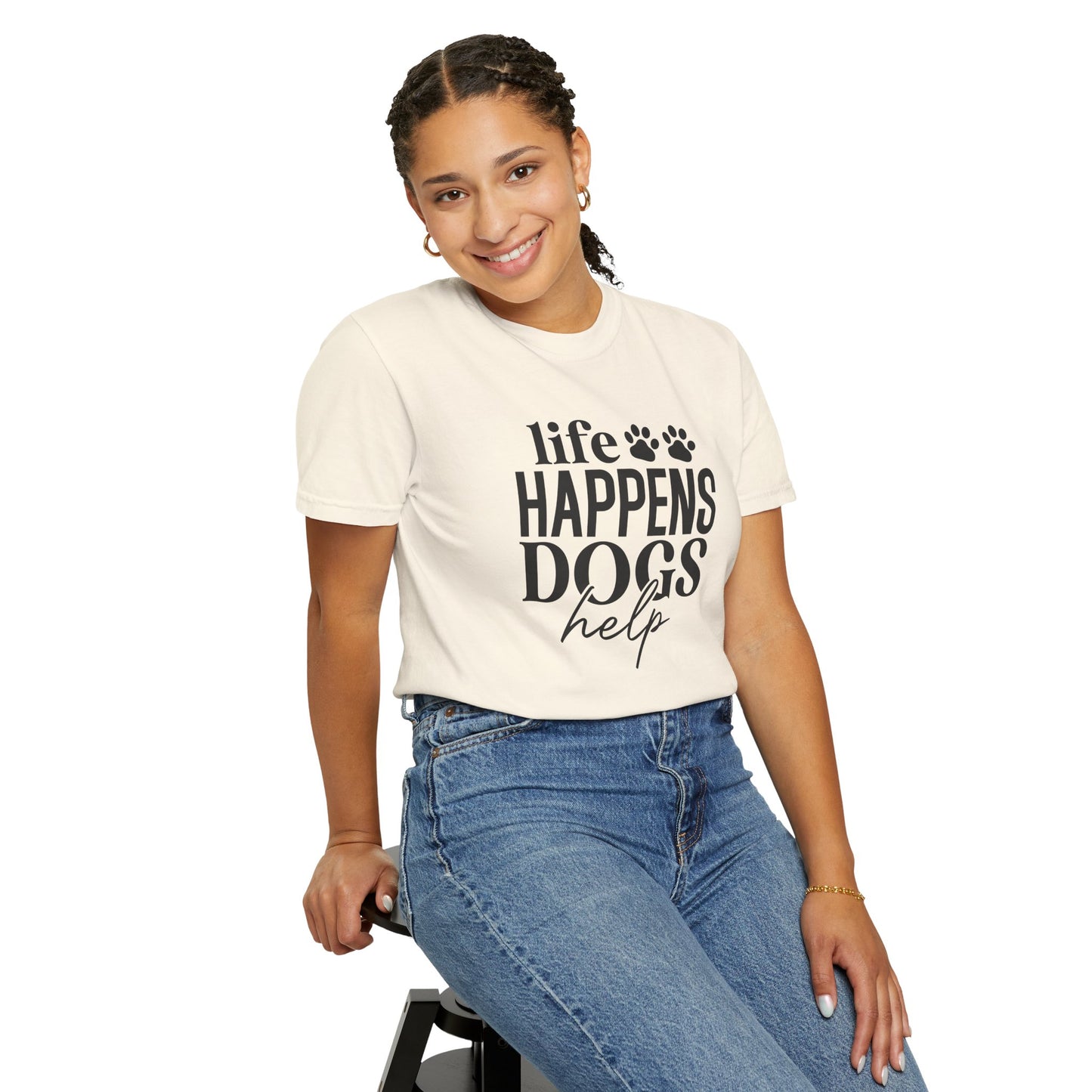 Life Happens Dogs Help T-Shirt — Dog Lover Graphic Tee