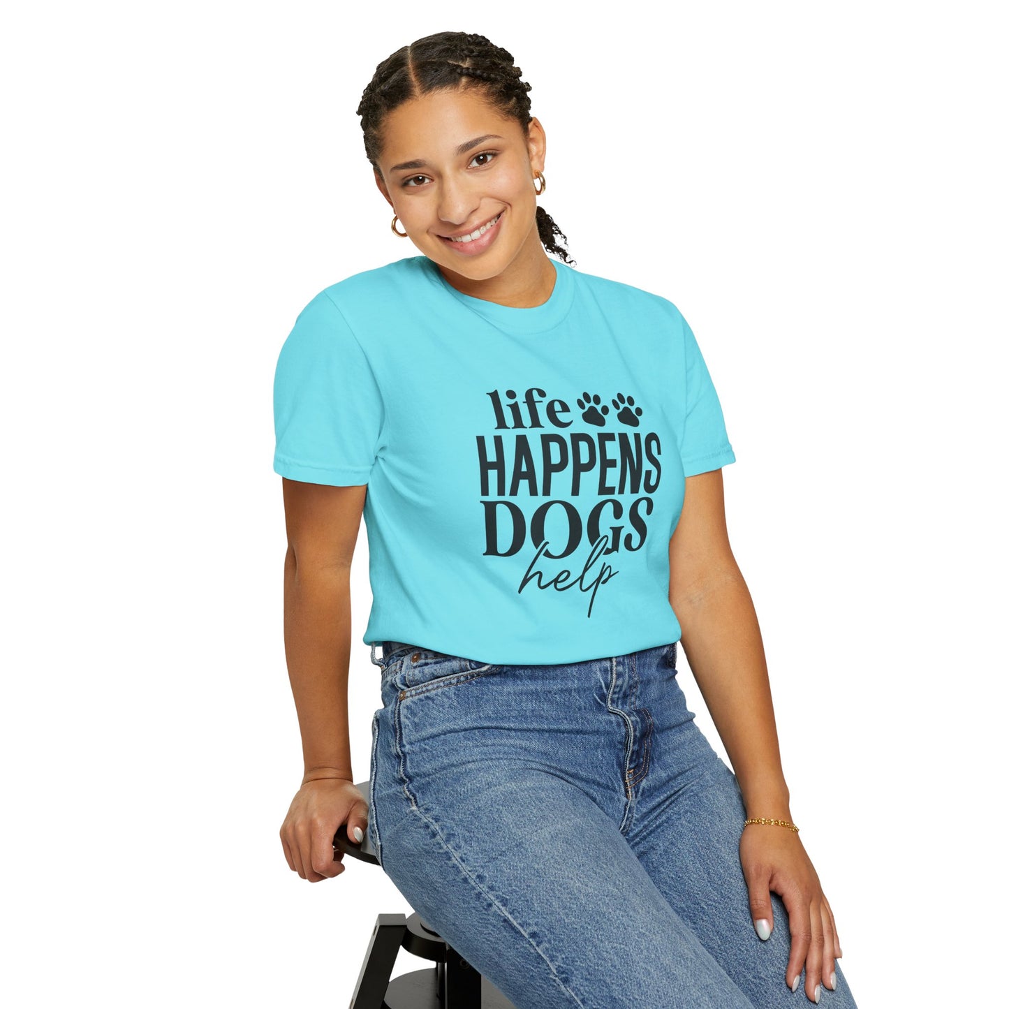 Life Happens Dogs Help T-Shirt — Dog Lover Graphic Tee